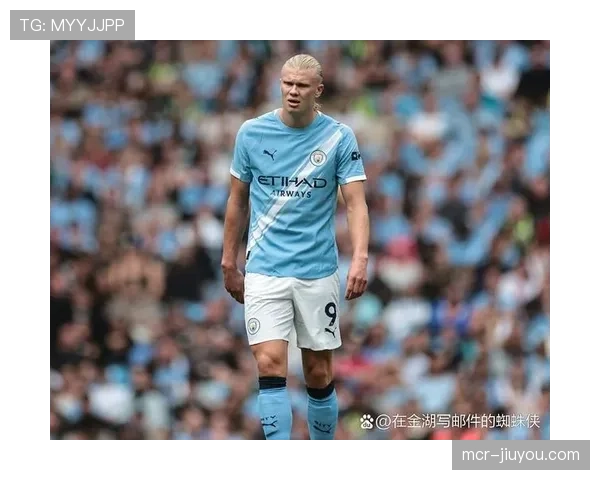 聚焦哈兰德：挪威前锋打破英超单赛季进球纪录后的平静一天